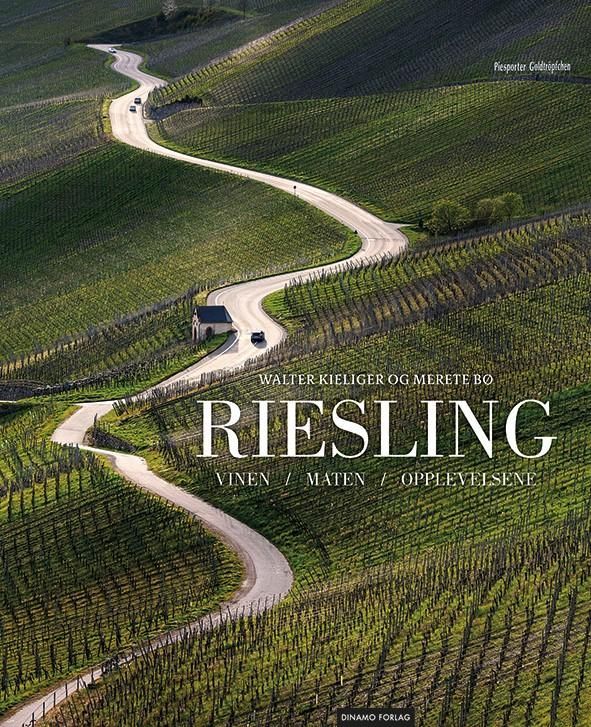 Riesling : vinen, maten, opplevelsene
