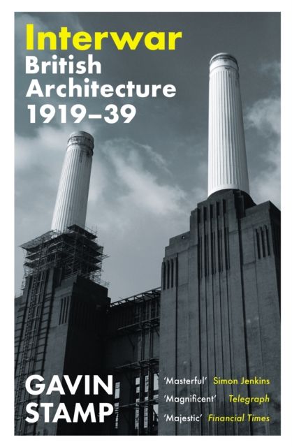 Interwar : British Architecture 1919-39