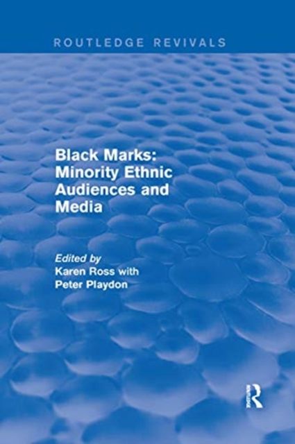 Black Marks : Minority Ethnic Audiences and Media