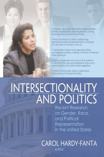 Intersectionality and Politics : Recent Research on Gender, Race, and Political Representation in the United States