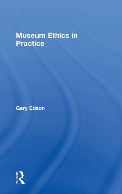 Museum Ethics in Practice