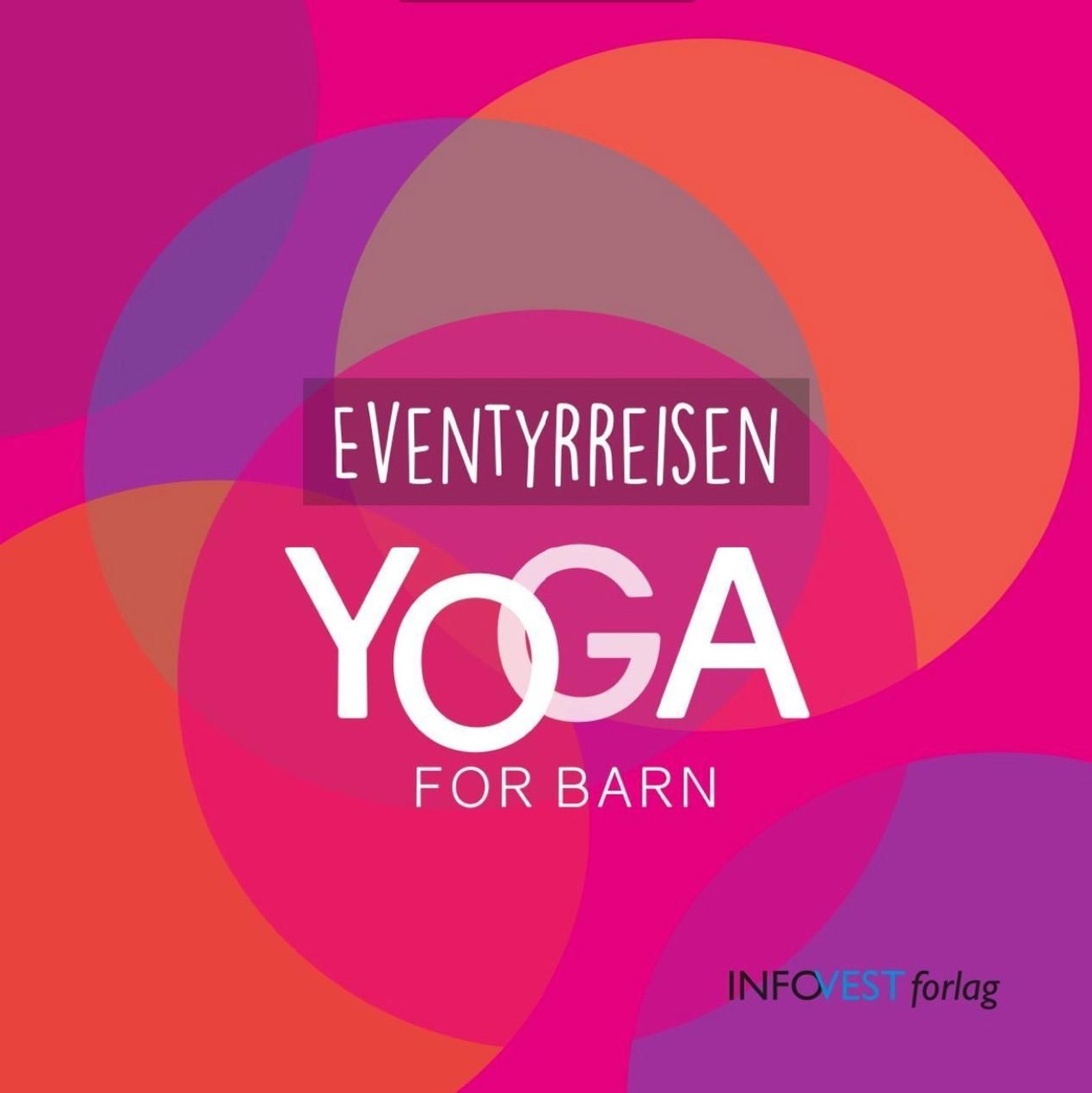 Eventyrreisen : yoga for barn