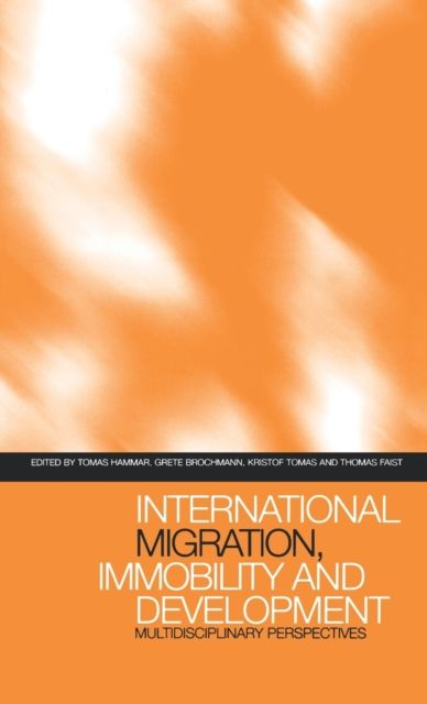 International Migration, Immobility and Development : Multidisciplinary Perspectives