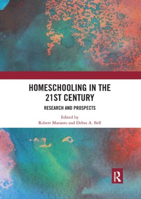 Homeschooling in the 21st Century : Research and Prospects