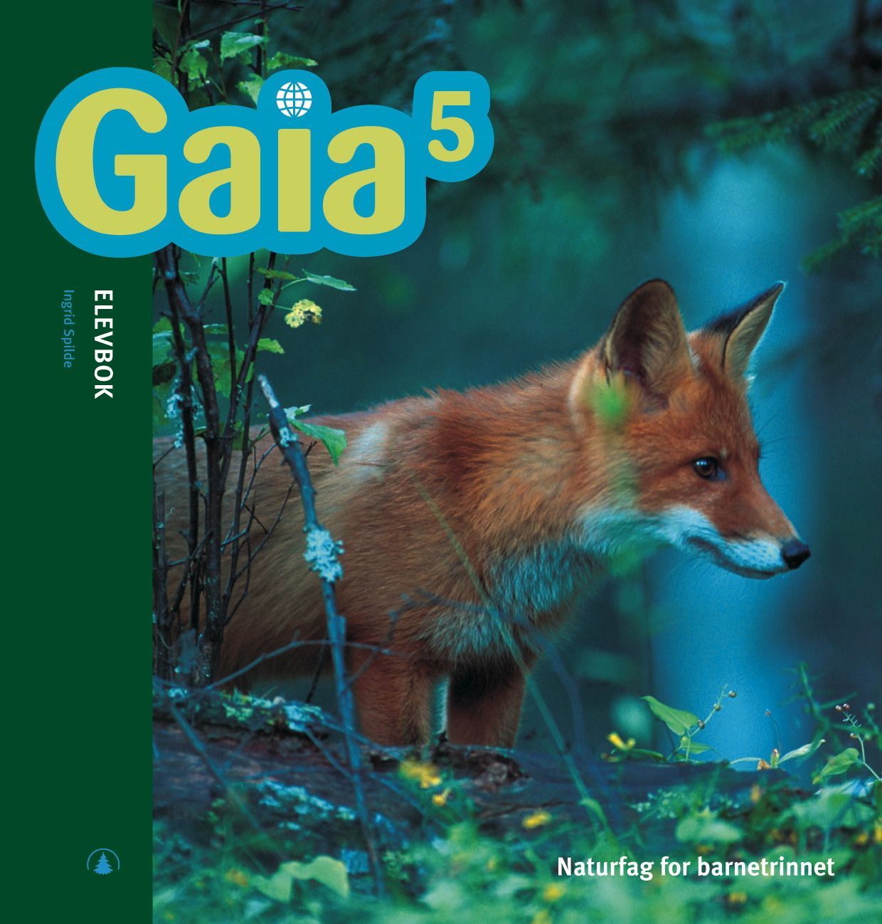 Gaia 5 : naturfag for barnesteget. Elevbok