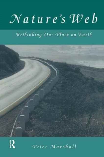 Nature's Web : Rethinking Our Place on Earth