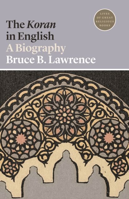 The Koran in English : A Biography