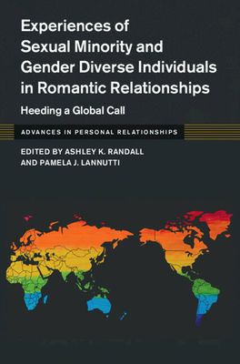 Experiences of Sexual Minority and Gender Diverse Individuals in Romantic Relationships : Heeding a Global Call