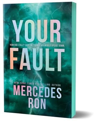 Your Fault (Deluxe Edition) : Book 2 in the Beloved YA Enemies to Lovers Forbidden Romance Series