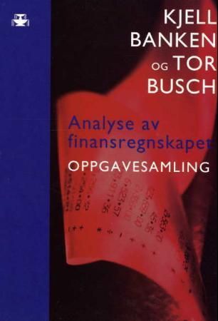 Forsidebilde av Analyse av finansregnskapet : oppgavesamling