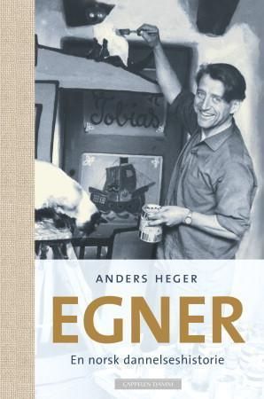 Egner : en norsk dannelseshistorie