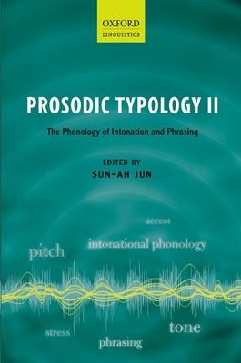 Prosodic Typology II : The Phonology of Intonation and Phrasing