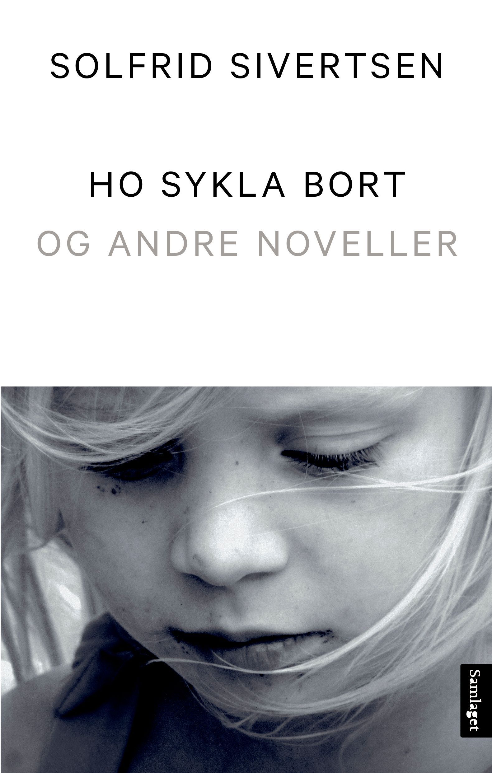 Ho sykla bort : og andre noveller