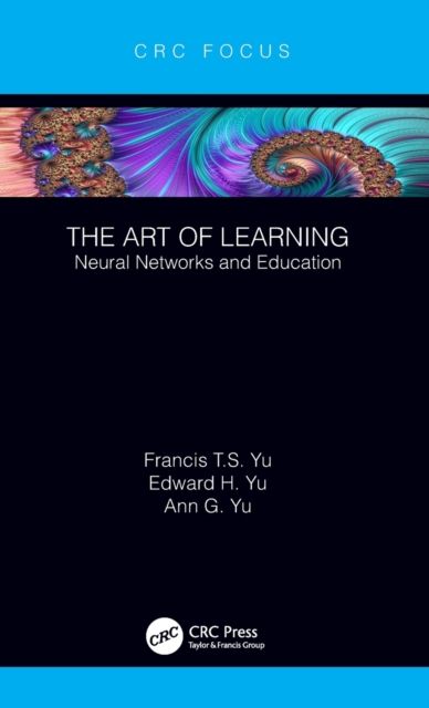 The Art of Learning : Neural Networks and Education