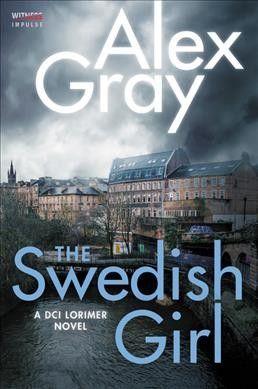 Forsidebilde av The swedish girl : a DCI Lorimer novel