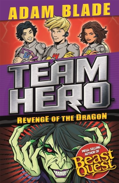 Team Hero: Revenge of the Dragon : Series 3 Book 4