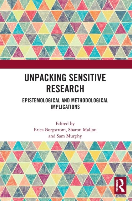 Unpacking Sensitive Research : Epistemological and Methodological Implications