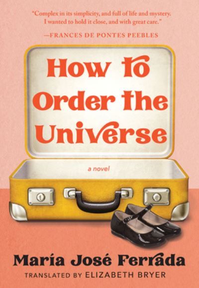 How to order the universe : a novel