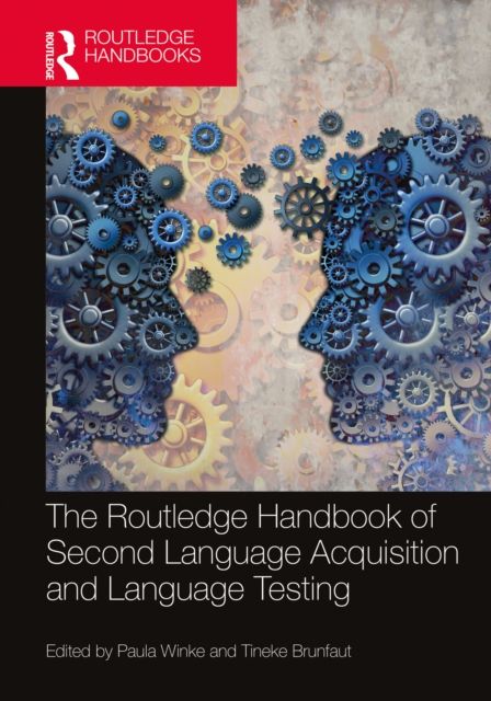 Forsidebilde av The Routledge Handbook of Second Language Acquisition and Language Testing