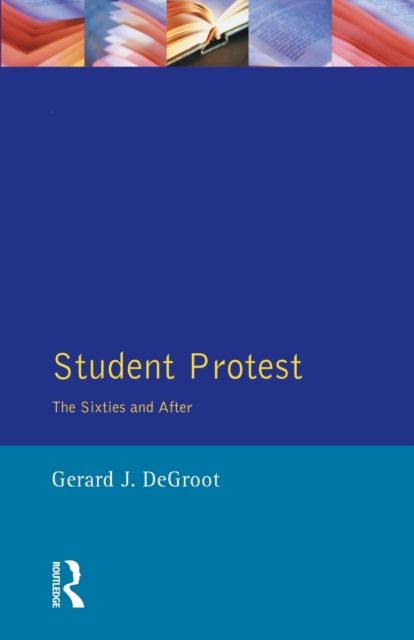 Student Protest : The Sixties and after