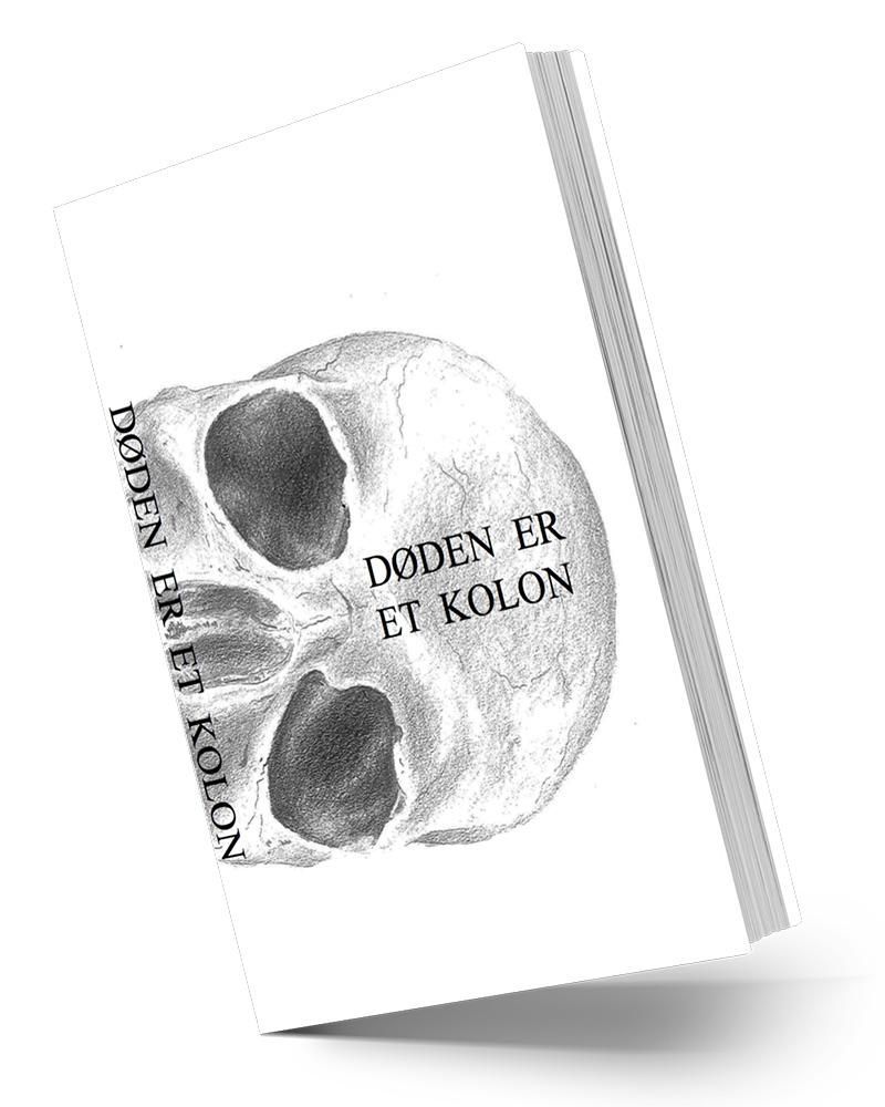 Døden er et kolon : en antologi fra Forfatterskolens elever