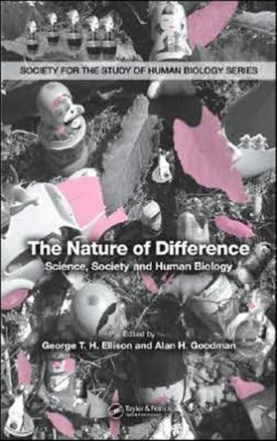 The Nature of Difference : Science, Society and Human Biology (PBK)