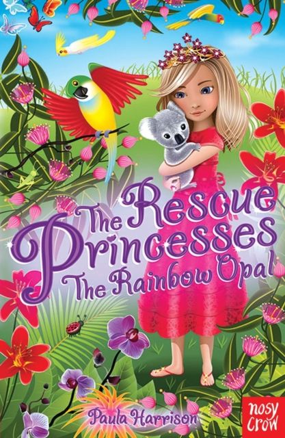 The Rescue Princesses: The Rainbow Opal