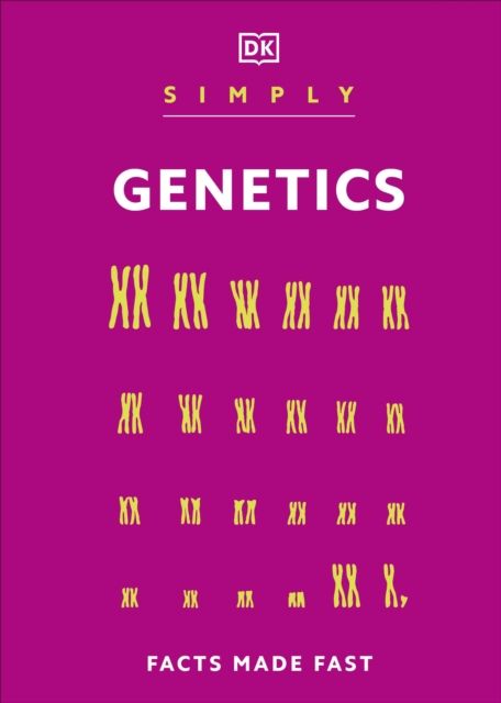 Simply Genetics : Facts Made Fast