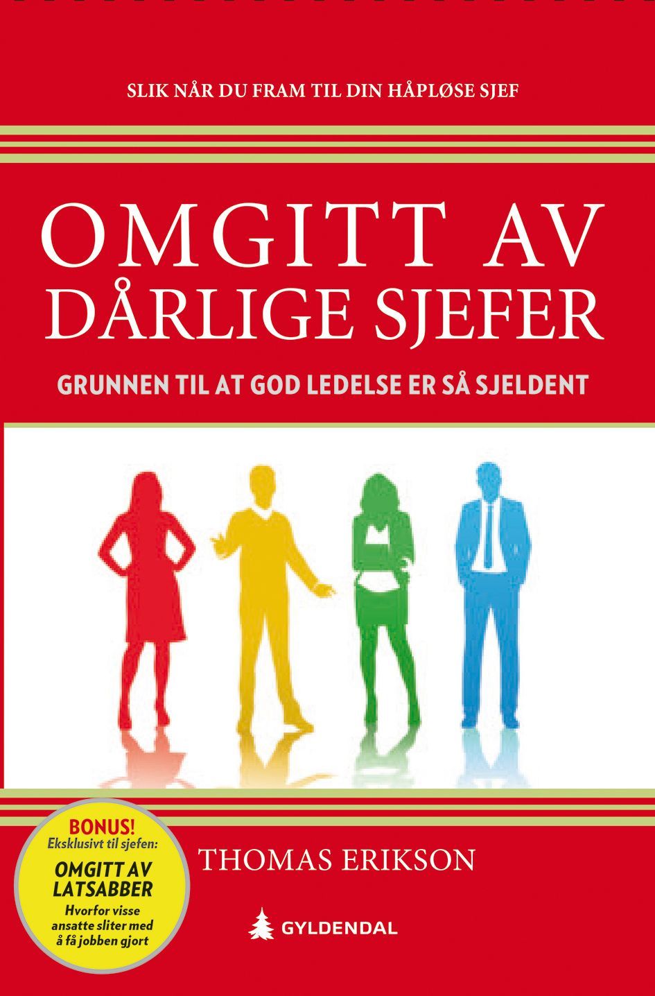 Omgitt av dårlige sjefer : grunnen til at god ledelse er så sjeldent