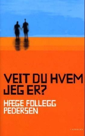 Veit du hvem jeg er? : ungdomsroman