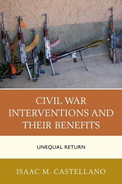 Civil War Interventions and Their Benefits : Unequal Return