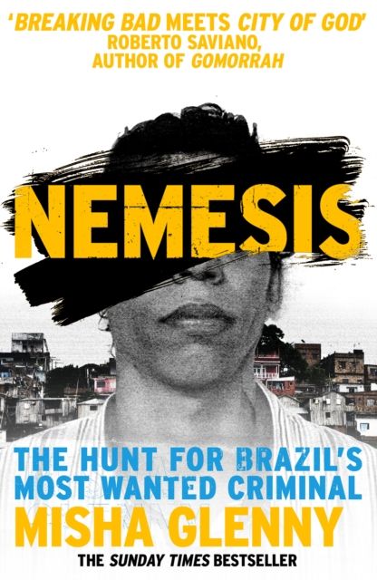 Forsidebilde av Nemesis : The Hunt for Brazil’s Most Wanted Criminal