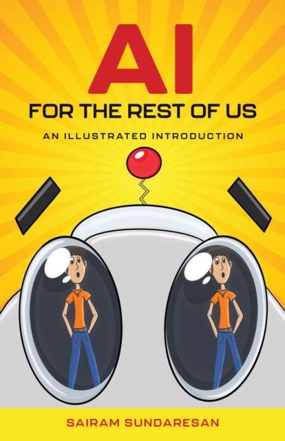 AI for the Rest of Us : An Illustrated Introduction