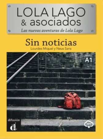 Lola Lago & asociados : las nuevas aventuras de Lola Lago. Nivel A1