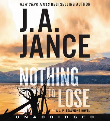 Nothing to Lose CD : A J.P. Beaumont Novel