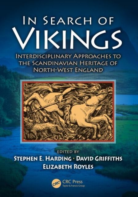 Forsidebilde av In Search of Vikings : Interdisciplinary Approaches to the Scandinavian Heritage of North-West England
