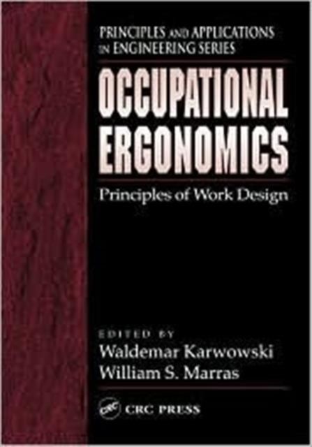 Occupational Ergonomics : Principles of Work Design