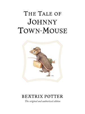 The tale of Johnny Town-Mouse