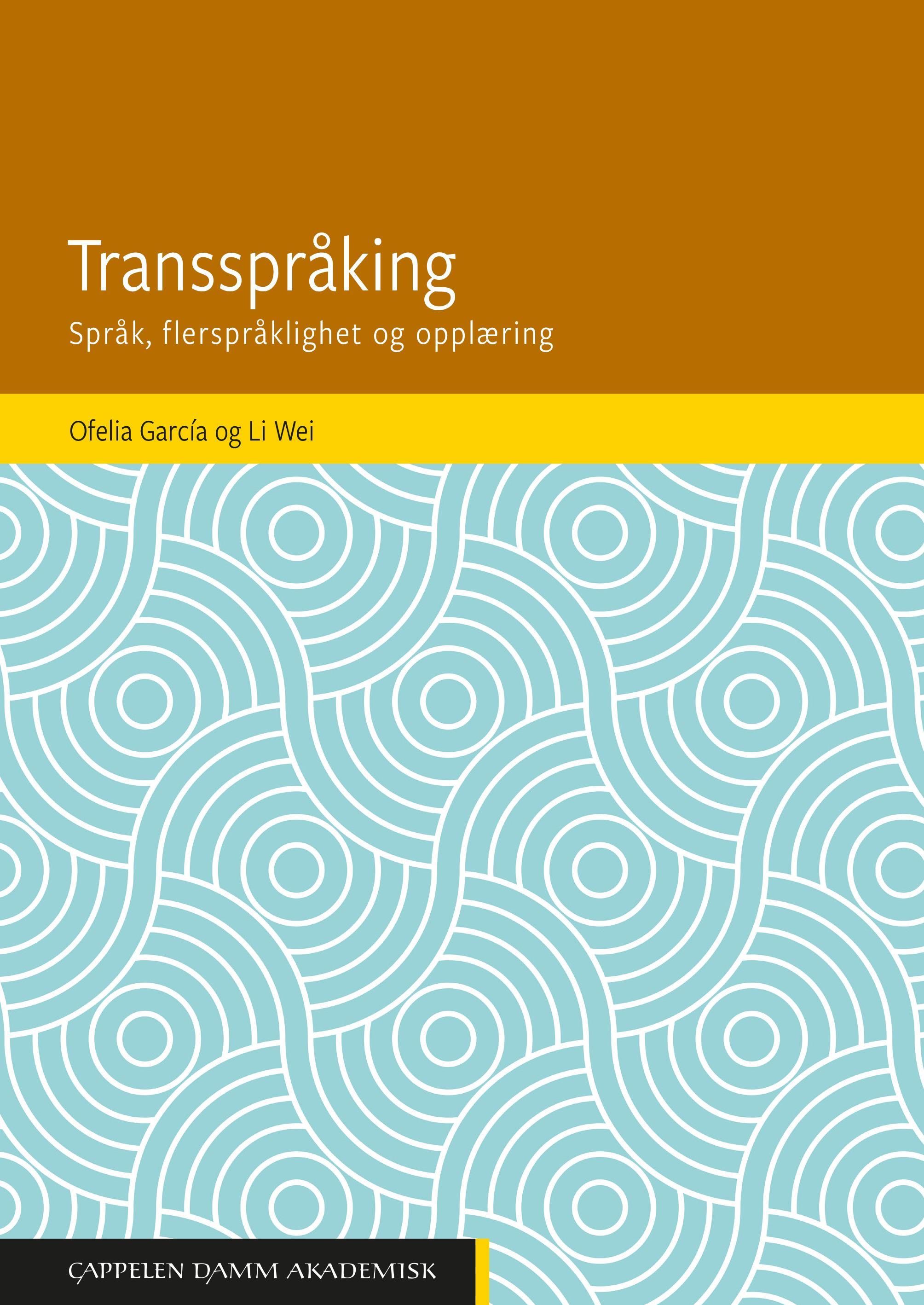 Transspråking : språk, tospråklighet og opplæring