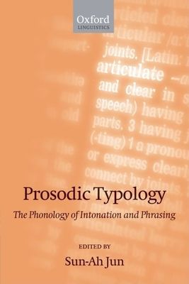 Prosodic Typology : The Phonology of Intonation and Phrasing