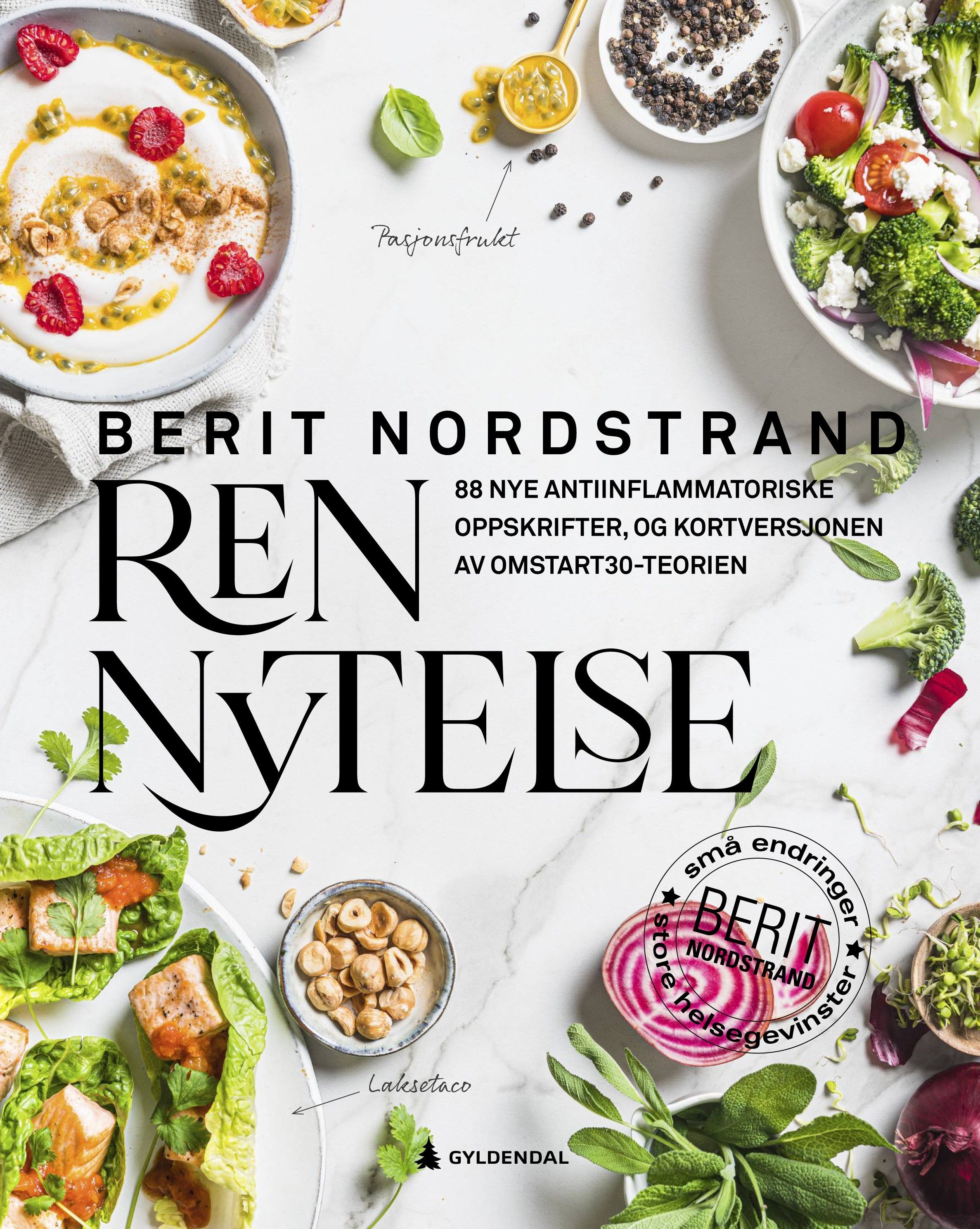 Ren nytelse : 88 nye antiinflammatoriske oppskrifter, og kortversjonen av Omstart30-teorien
