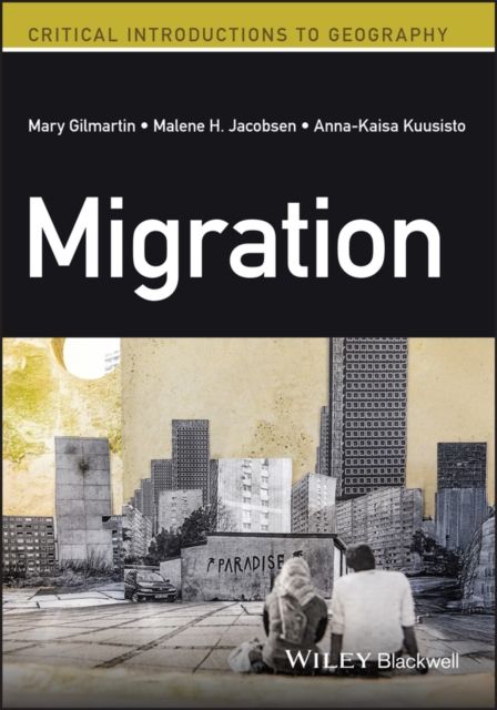 Migration : A Critical Introduction
