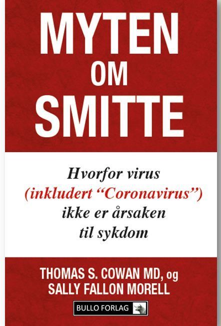 Myten om smitte : hvorfor virus (inkludert "Coronavirus") ikke er årsaken til sykdom