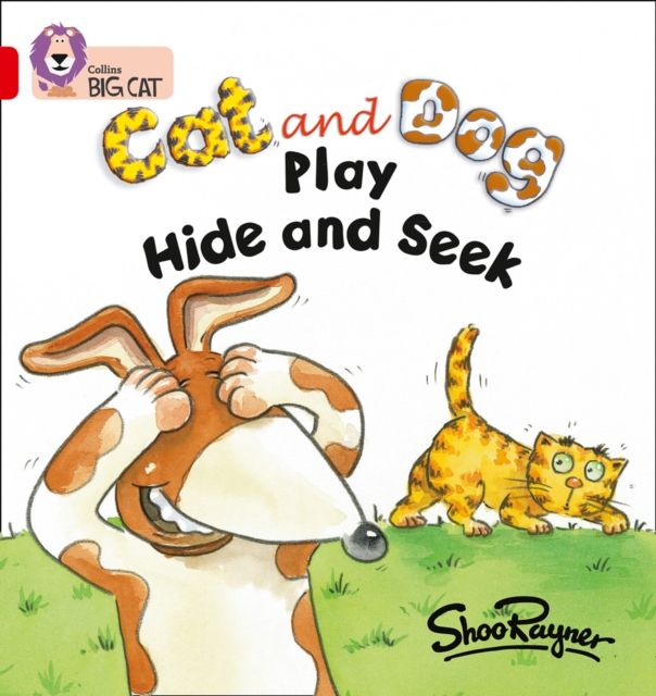 Cat and Dog Play Hide and Seek : Band 02a/Red a