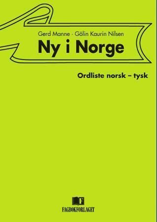 Ny i Norge : ordliste norsk-tysk