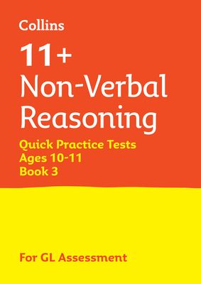 11+ Non-Verbal Reasoning Quick Practice Tests Age 10-11 (Year 6) Book 3 : For the 2026 Gl Assessment Tests