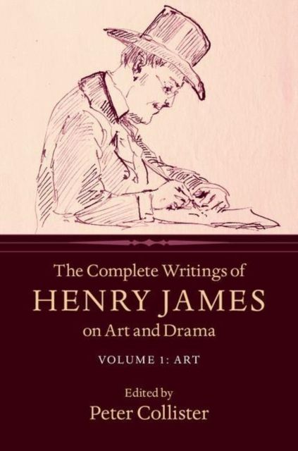 Forsidebilde av The Complete Writings of Henry James on Art and Drama: Volume 1, Art