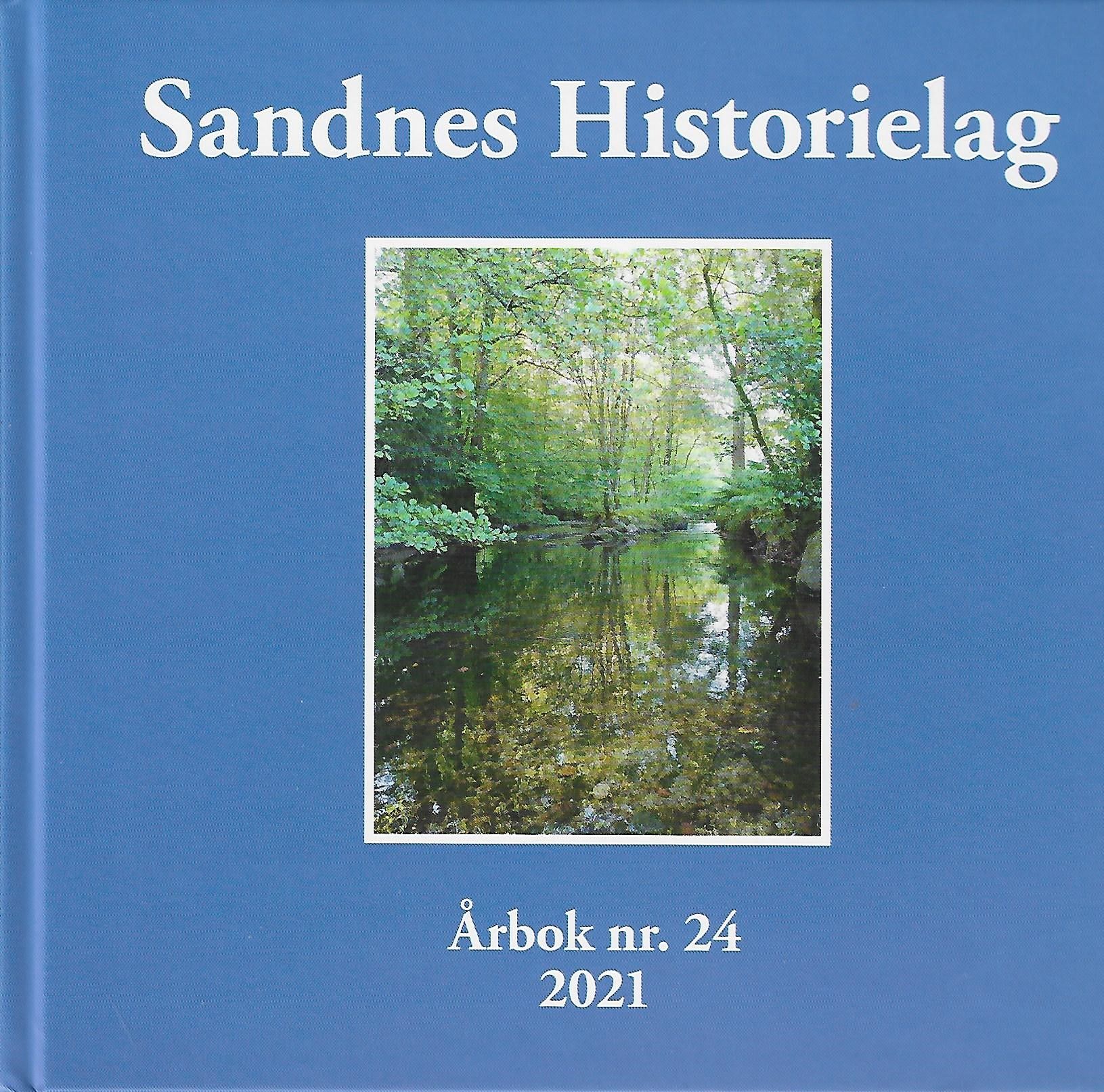 Sandnes historielag : årbok nr. 24 : 2021