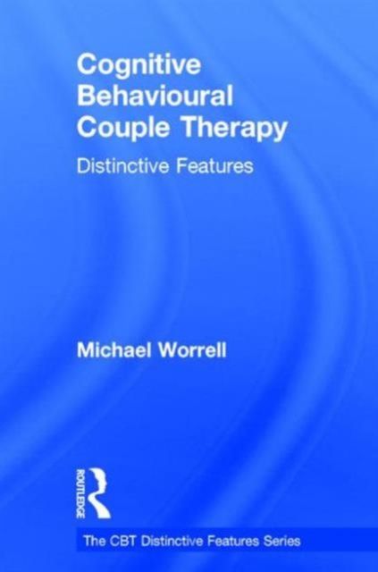 Forsidebilde av Cognitive Behavioural Couple Therapy : Distinctive Features