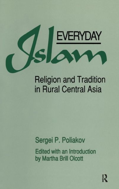 Forsidebilde av Everyday Islam : Religion and Tradition in Rural Central Asia